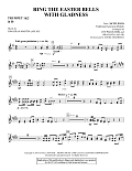 Ring the Easter Bells with Gladness - Bb Trumpet 1,2