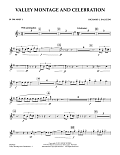 Valley Montage and Celebration - Bb Trumpet 1