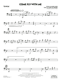 Come Fly With Me (arr. Rick Stitzel) - Trombone