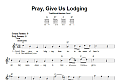 Pray, Give Us Lodging