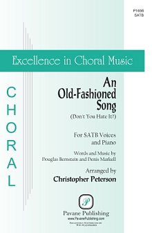 An Old-Fashioned Song (Don't You Hate It?) (arr. Christopher Peterson) 