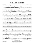 A Zillion Nickels - Trombone 1