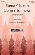 Santa Claus Is Comin' To Town (arr. Audrey Snyder)