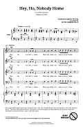 Hey Ho, Nobody Home (arr. Ruth Morris Gray)