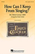 How Can I Keep From Singing