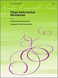Three Nutcracker Miniatures - Full Score