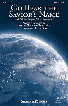 Go Bear The Savior's Name (With We've A Story To Tell) (arr. Brian Buda) 