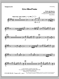 Give Him Praise - Bb Trumpet 1