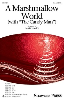 A Marshmallow World (with "The Candy Man") 