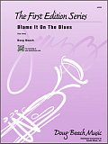 Blame It On The Blues - 3rd Bb Trumpet