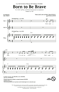 Born To Be Brave (from High School Musical: The Musical: The Series) (arr. Mac Huff)