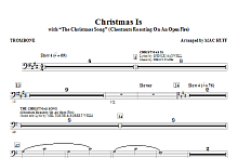 Christmas Is (with The Christmas Song - Chestnuts Roasting On An Open Fire) - Trombone 