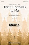 That's Christmas To Me (arr. Audrey Snyder)