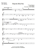 Majestic Holy One - Bass Clarinet (Tuba sub)