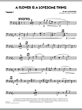 A Flower Is A Lovesome Thing - Trombone 3