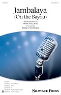 Jambalaya (On The Bayou) (arr. Ryan O'Connell)