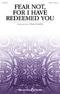Fear Not, For I Have Redeemed You