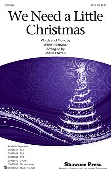 We Need A Little Christmas (from Mame) (arr. Mark Hayes) 