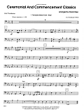 Ceremonial And Commencement Classics - 2nd Trombone
