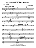 Smack Dab in the Middle - 4th Trombone
