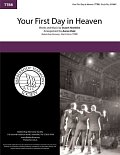Your First Day in Heaven (arr. Aaron Dale)