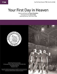 Your First Day in Heaven (arr. Aaron Dale) 