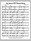 Too Much of a Good Thing - Piano