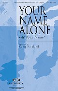 Your Name Alone (with Your Name)