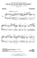 Have You Ever Seen The Rain? (arr. Kirby Shaw)