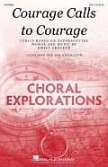 Courage Calls To Courage