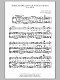 Three American Folk Songs For Men