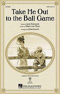 Take Me Out To The Ball Game
