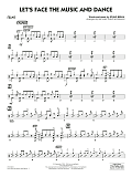 Let's Face the Music and Dance (arr. Michael Philip Mossman) - Drums
