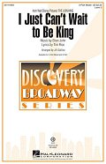 I Just Can't Wait To Be King