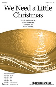 We Need A Little Christmas (from Mame) (arr. Mark Hayes) 