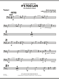 It's Too Late (Alto Saxophone Feature) - Trombone 2