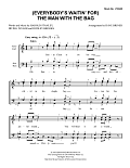 (Everybody's Waitin' for) The Man with the Bag (arr. Dave Briner)