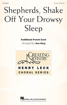 Shepherds, Shake Off Your Drowsy Sleep (arr. Ken Berg) 