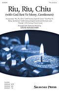 Riu, Riu, Chiu (with God Rest Ye Merry, Gentlemen) (arr. David Waggoner)