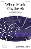When Music Fills The Air