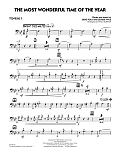 The Most Wonderful Time of the Year - Trombone 3