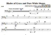 Blades Of Grass And Pure White Stones - Bass 