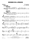 Hooked On A Feeling (arr. Rick Stitzel) - Trombone 2