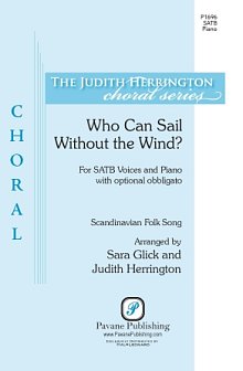 Who Can Sail Without the Wind? (arr. Sara Glick and Judith Herrington) 
