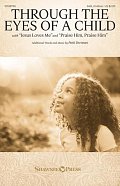 Through The Eyes Of A Child (with "Jesus Loves Me" and "Praise Him, Praise Him")