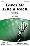 Loves Me Like A Rock (arr. Greg Gilpin)