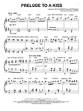 Prelude To A Kiss (arr. Brent Edstrom)
