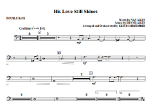 His Love Still Shines - Double Bass 