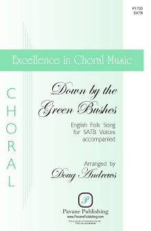 Down by the Green Bushes (arr. Doug Andrews) 