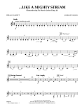 Like a Mighty Stream (for Concert Band and Narrator) - Bb Bass Clarinet